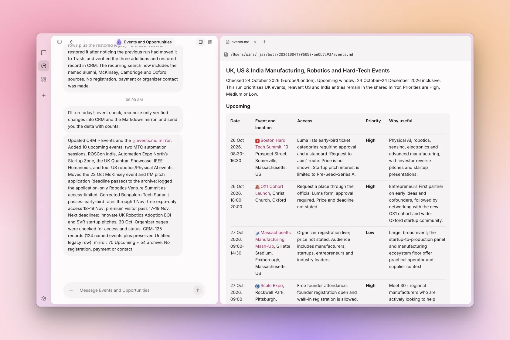 Routines Bots wake on a schedule or when an email, WhatsApp, Telegram or Slack message arrives, and keep their documents up to date.